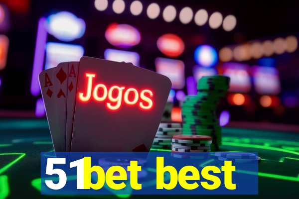 51bet best